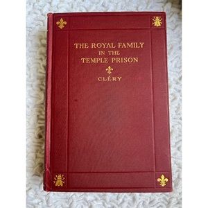 Antique Book: The Royal Family in the Temple Prison - Cléry